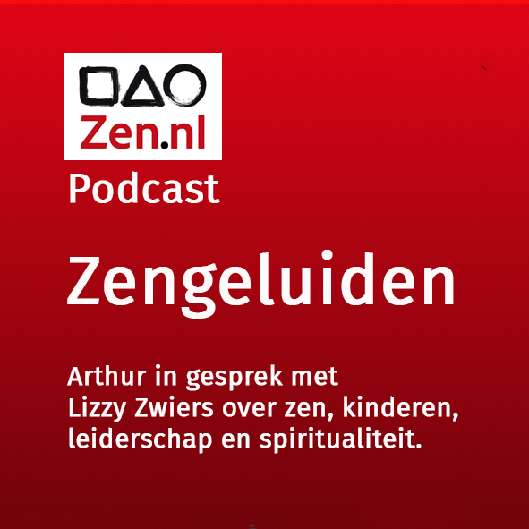 Zen.nl, Zen, meditatie, leren mediteren, podcast, Arthur Nieuwendijk, zenmeester